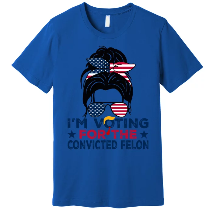 Funny Voting 2024 IM Voting For The Convicted Felon Gift Premium T-Shirt