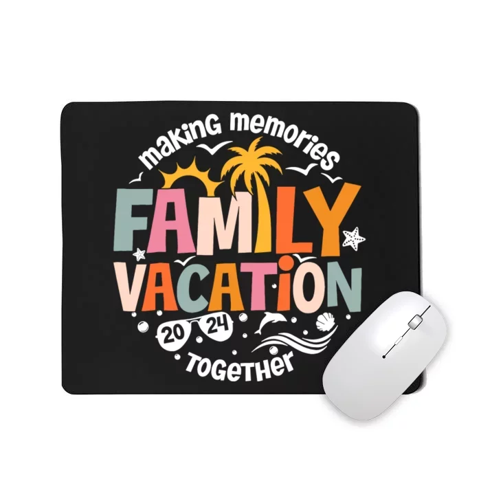 Family Vacation 2024 Beach Matching Family Summer Vacation Mousepad