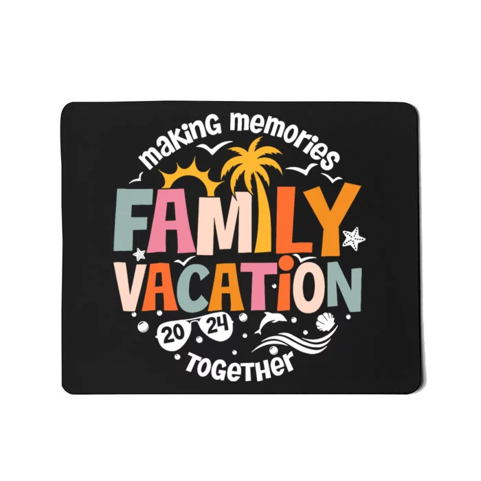 Family Vacation 2024 Beach Matching Family Summer Vacation Mousepad