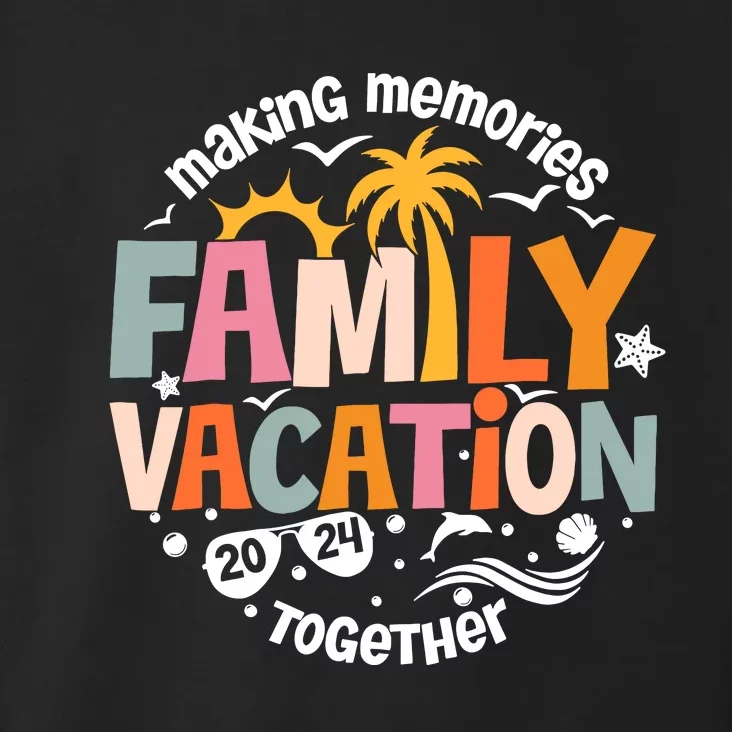 Family Vacation 2024 Beach Matching Family Summer Vacation Toddler Hoodie