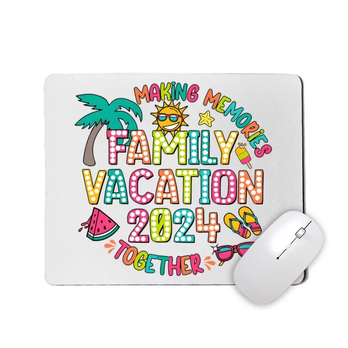 Family Vacation 2024 Summer Vibes Mousepad