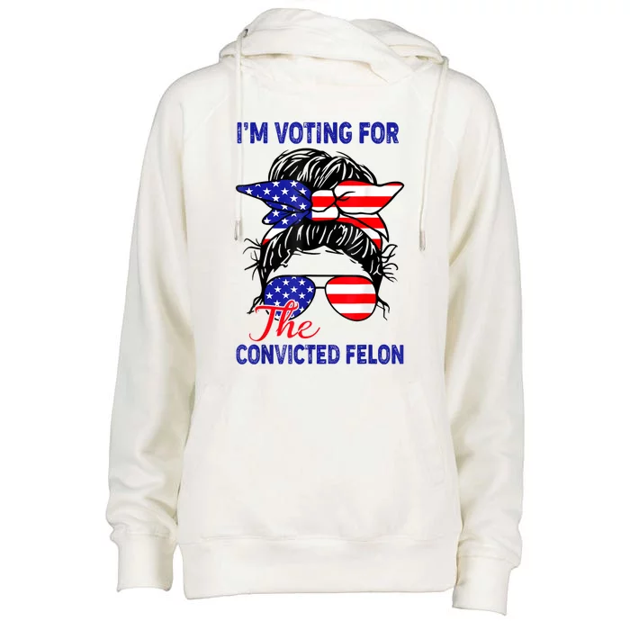 Funny Voting 2024 IM Voting For The Convicted Felon Womens Funnel Neck Pullover Hood