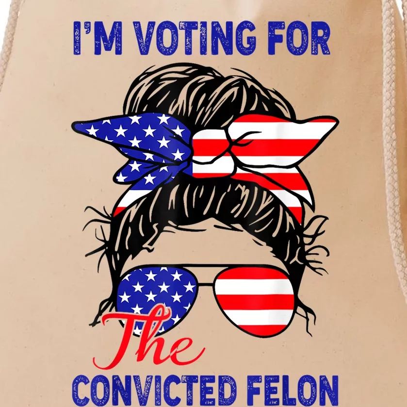 Funny Voting 2024 IM Voting For The Convicted Felon Drawstring Bag