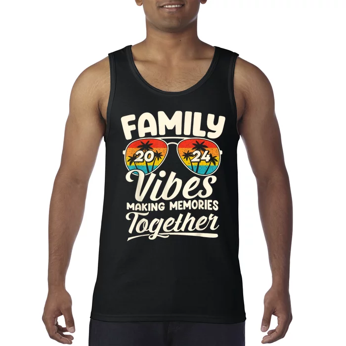 Family Vibes 2024 Family Reunion Making Memories 2024 Tank Top