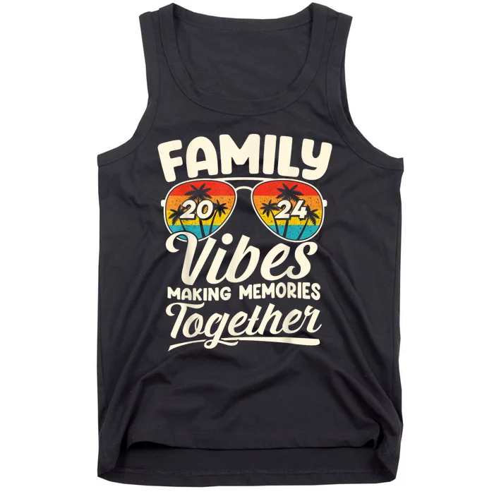 Family Vibes 2024 Family Reunion Making Memories 2024 Tank Top