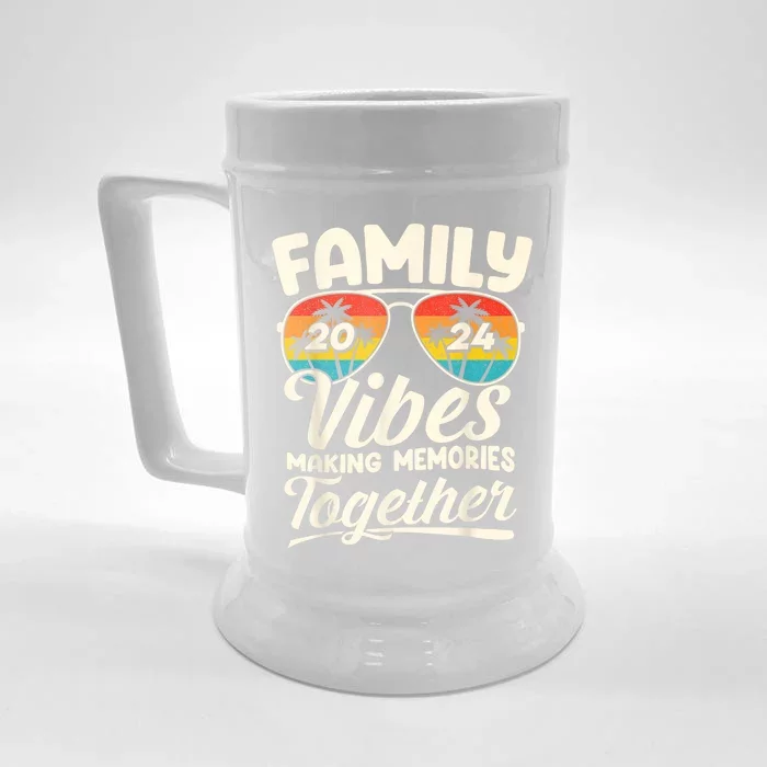 Family Vibes 2024 Family Reunion Making Memories 2024 Front & Back Beer Stein