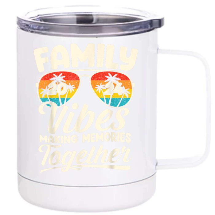 Family Vibes 2024 Family Reunion Making Memories 2024 Front & Back 12oz Stainless Steel Tumbler Cup