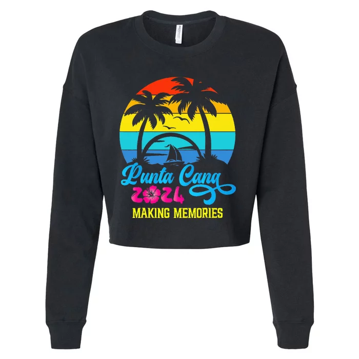 Family Vacation 2024 Dominican Republic Punta Cana Vacation Cropped Pullover Crew