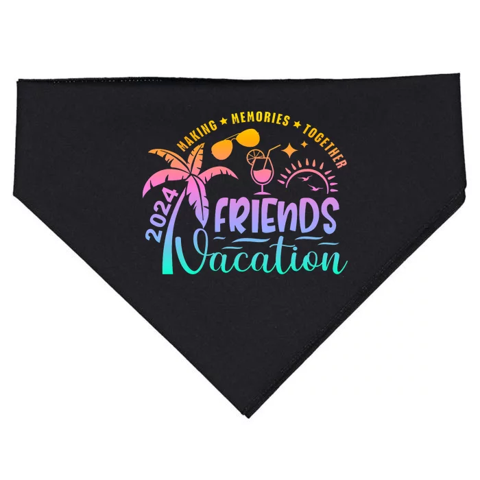 Friends Vacation 2024 Making Memories Together USA-Made Doggie Bandana