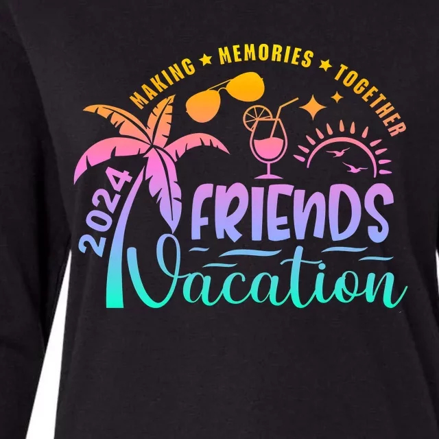 Friends Vacation 2024 Making Memories Together Womens Cotton Relaxed Long Sleeve T-Shirt