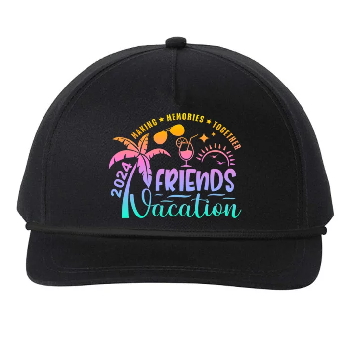 Friends Vacation 2024 Making Memories Together Snapback Five-Panel Rope Hat