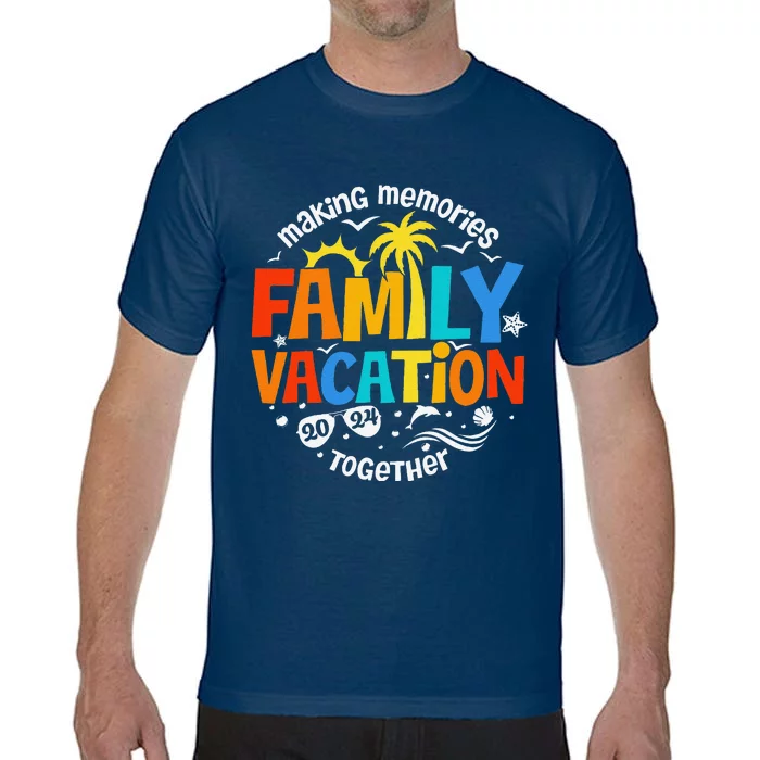 Family Vacation 2024 Making Memories Together Matching Group Comfort Colors T-Shirt