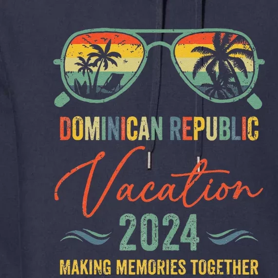 Family Vacation 2024 Summer Dominican Republic Matching Premium Hoodie