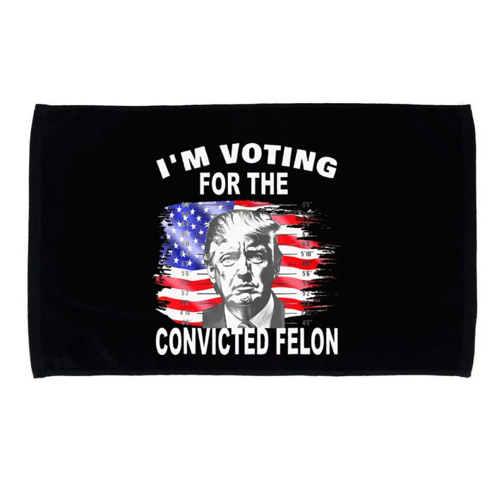 Funny Voting 2024 IM Voting For The Convicted Felon Microfiber Hand Towel