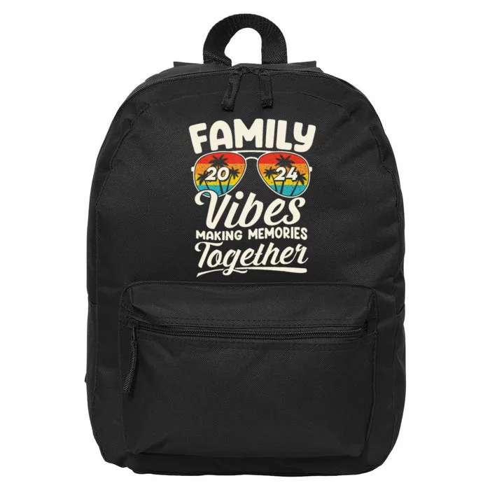 Family Vibes 2024 Family Reunion Making Memories 2024 16 in Basic Backpack