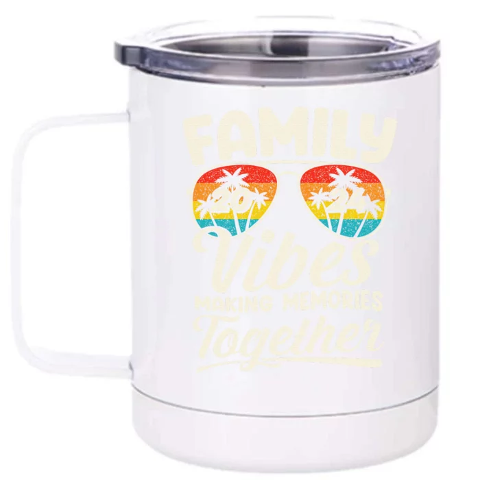 Family Vibes 2024 Family Reunion Making Memories 2024 Front & Back 12oz Stainless Steel Tumbler Cup