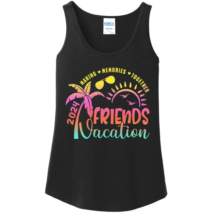 Friends Vacation 2024 Making Memories Together Trip Ladies Essential Tank