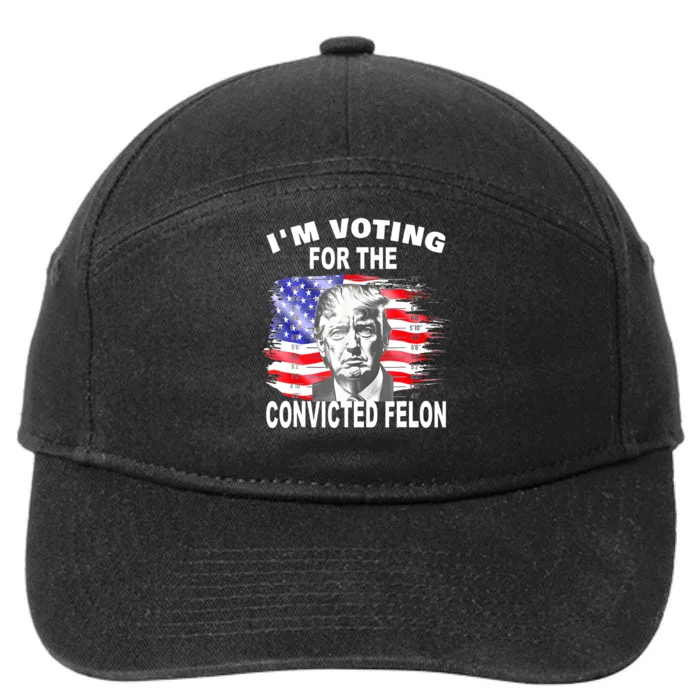 Funny Voting 2024 IM Voting For The Convicted Felon 7-Panel Snapback Hat