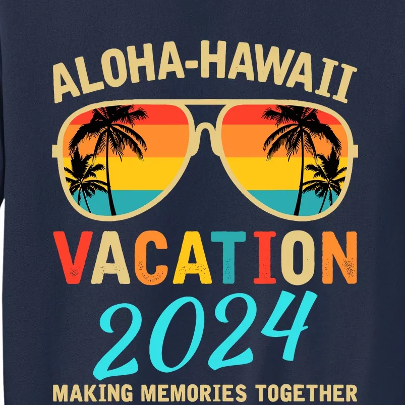 Family Vacation 2024 Aloha Hawaii Hawaiian Matching Group Sweatshirt