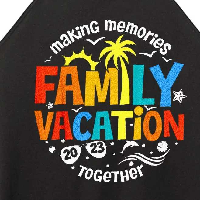 Family Vacation 23 Funny Trip Making Memories Together Women’s Perfect Tri Rocker Tank