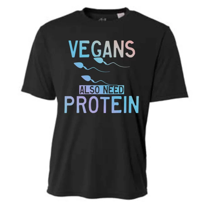 Funny Vegans Also Need Protein Vegan Vegetarian Sperm Gift Cooling Performance Crew T-Shirt