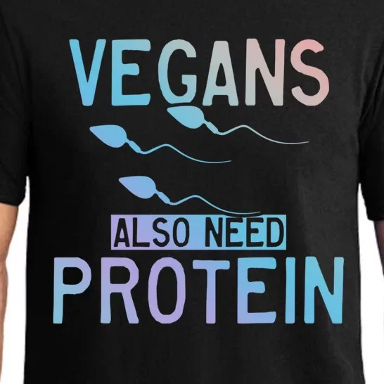 Funny Vegans Also Need Protein Vegan Vegetarian Sperm Gift Pajama Set