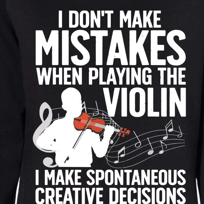 Funny Violin Art For Men Women Violinist Violin Player Womens California Wash Sweatshirt