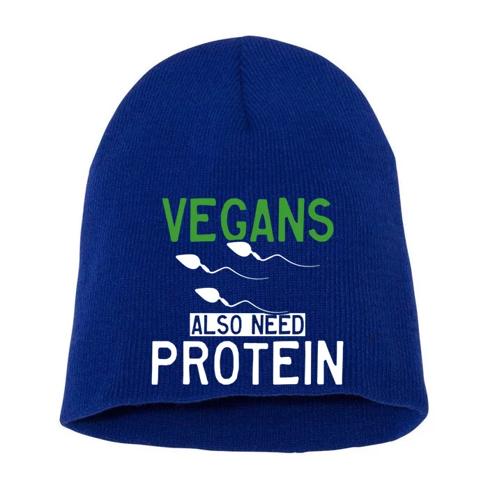 Funny Vegans Also Need Protein Vegan Vegetarian Sperm Gift Short Acrylic Beanie