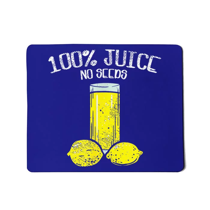 Funny Vasectomy All Juice No Seed Mousepad