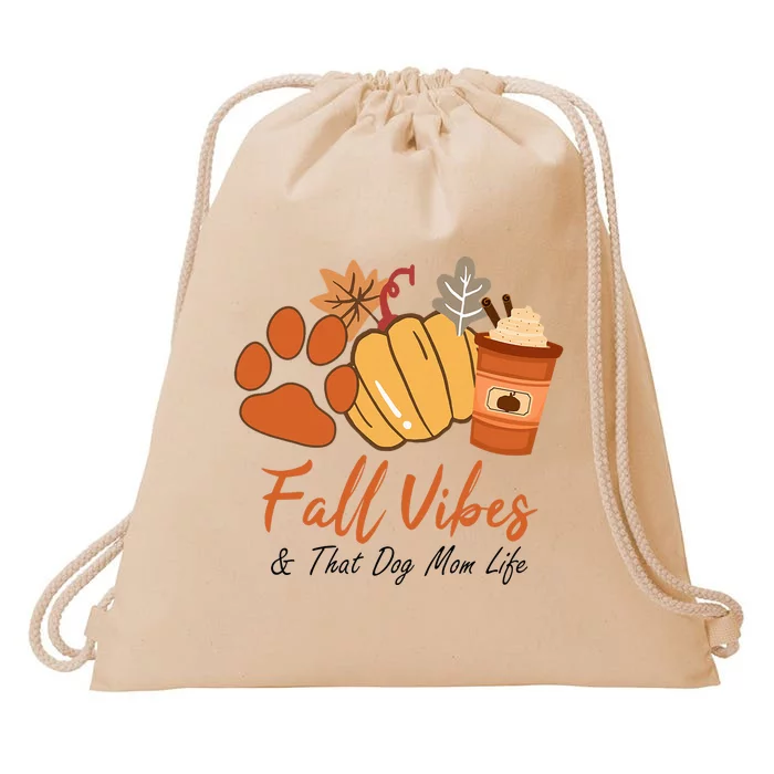 Fall Vibes And That dog mom Life Pumpkin Fall Thanksgiving Drawstring Bag