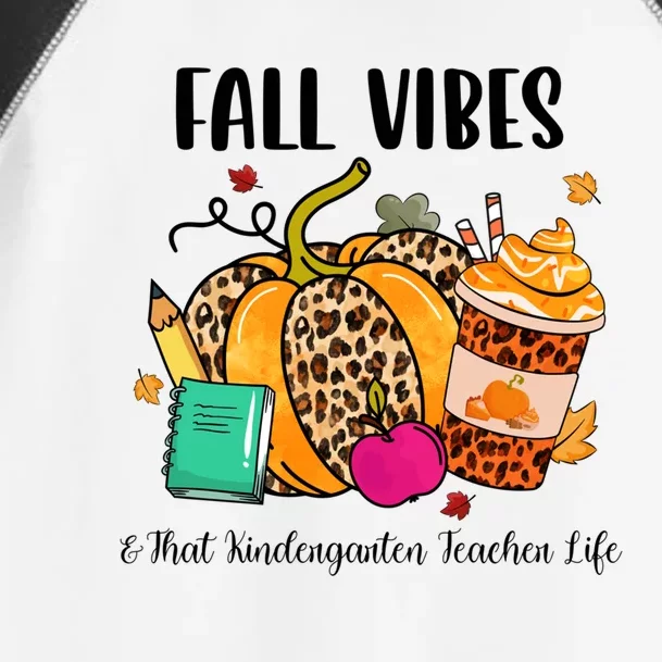 Fall Vibes And That Kindergarten Teacher Life Leopard Pumpkin Gift Toddler Fine Jersey T-Shirt