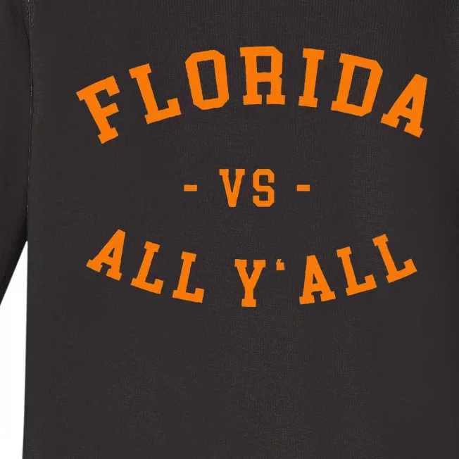 Florida Vs All YAll Represent The Gator State Baby Long Sleeve Bodysuit