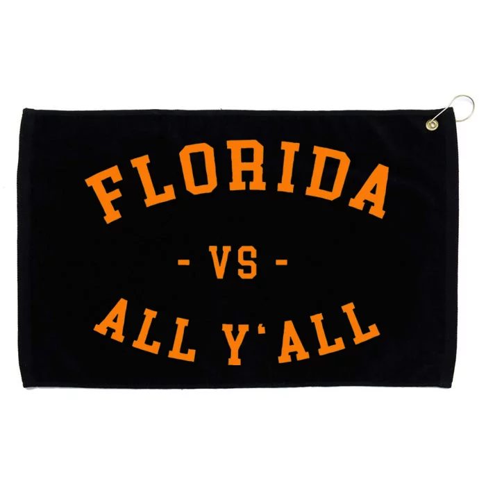 Florida VS All YAll Represent The Gator State Grommeted Golf Towel