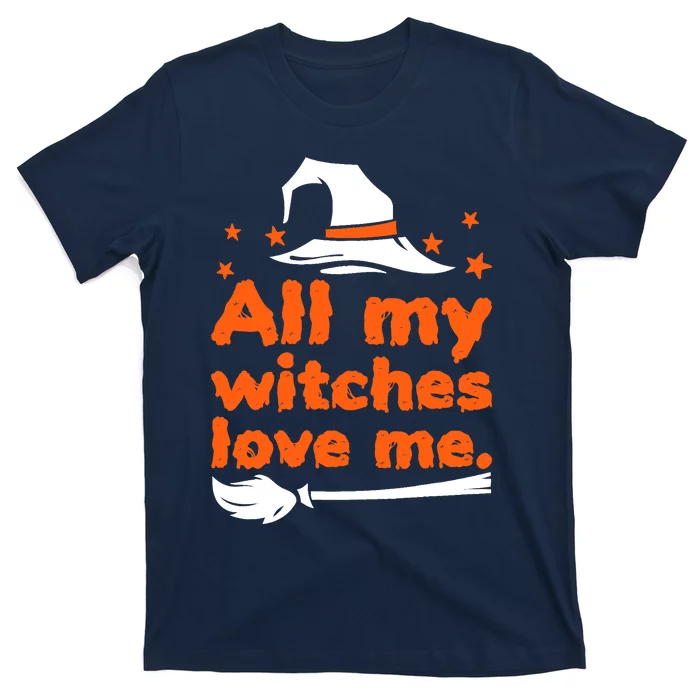 Funny Vintage All My Witches Love Me Halloween T-Shirt