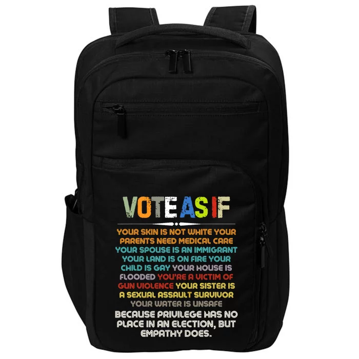 Funny Vote As If Your Skin Is Not White Human Rights Apparel Impact Tech Backpack