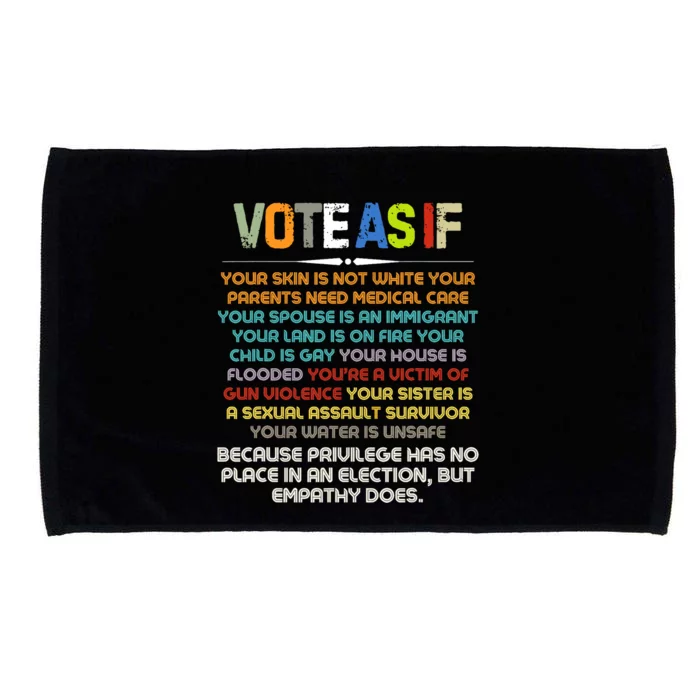 Funny Vote As If Your Skin Is Not White Human Rights Apparel Microfiber Hand Towel