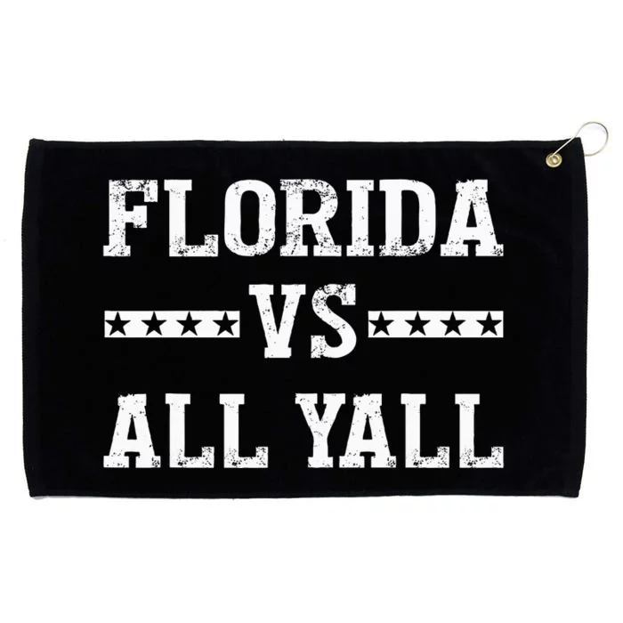 Florida Vs All Yall Represent The Gator State Grommeted Golf Towel