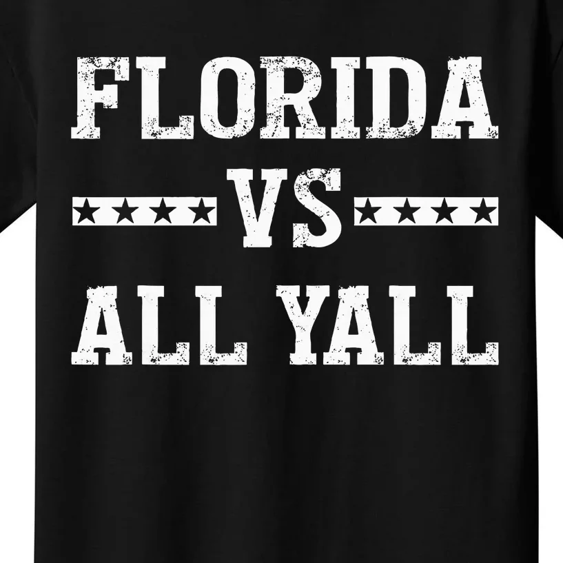 Florida Vs All Yall Represent The Gator State Kids T-Shirt