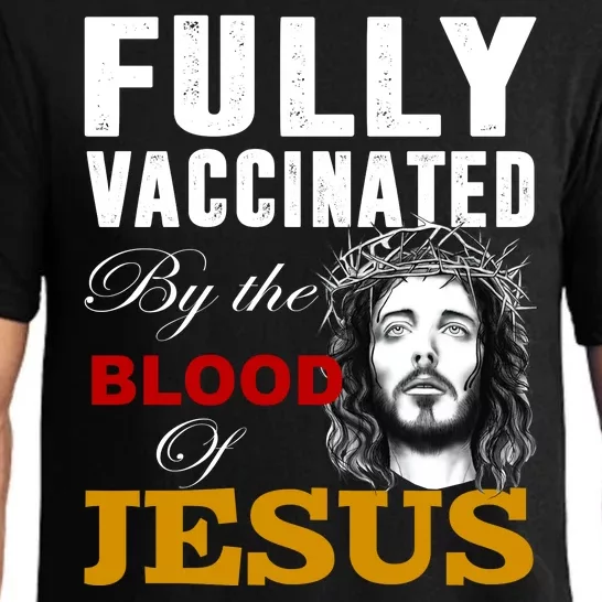 Fully Vaccinated By The Blood Of Jesus Pajama Set