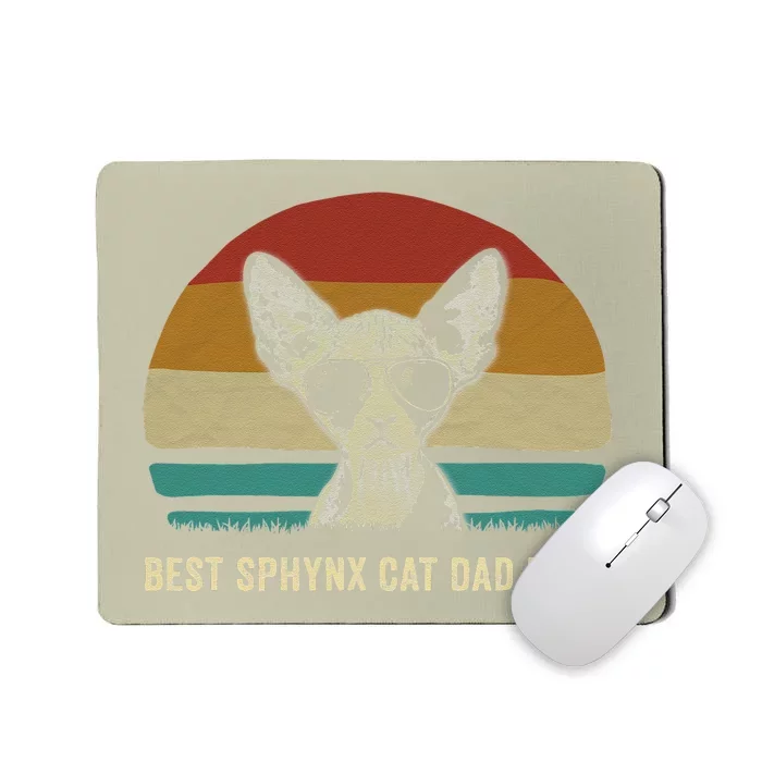 Funny Vintage Best Sphynx Cat Dad Ever Funny Cat Daddy Shir Mousepad