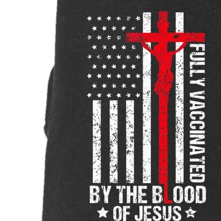 Fully Vaccinated By The Blood Of Jesus Christian Doggie 3-End Fleece Hoodie