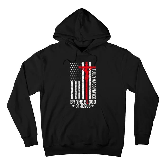 Fully Vaccinated By The Blood Of Jesus Christian Hoodie