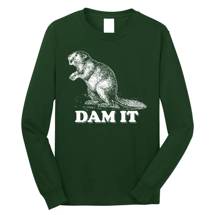 Funny Vintage Beaver Dam It Long Sleeve Shirt