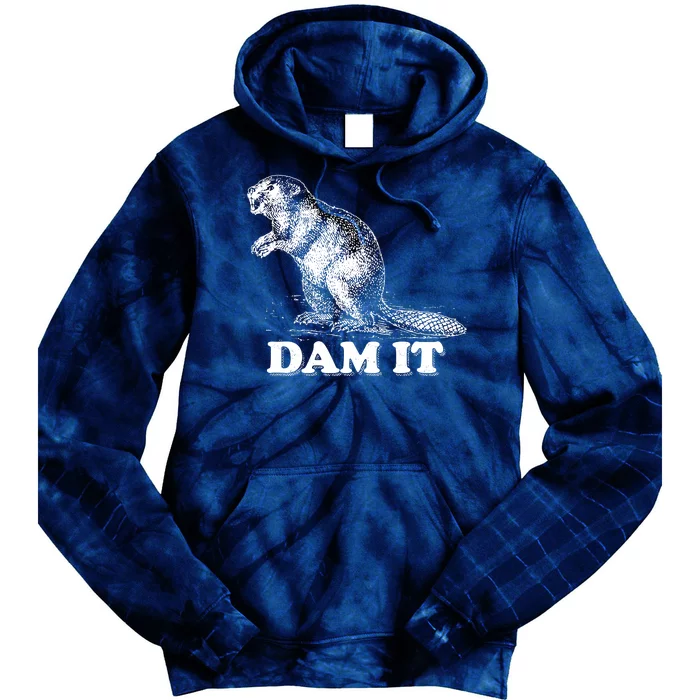 Funny Vintage Beaver Dam It Tie Dye Hoodie