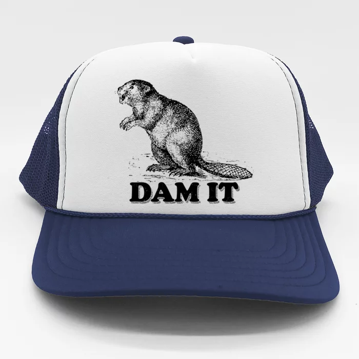 Funny Vintage Beaver Dam It Trucker Hat