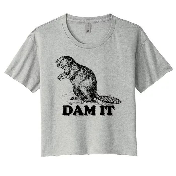 Funny Vintage Beaver Dam It Women's Crop Top Tee