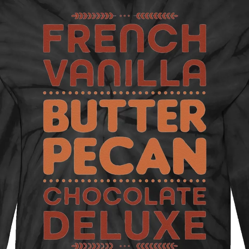 French Vanilla Butter Pecan Chocolate Deluxe Tie-Dye Long Sleeve Shirt