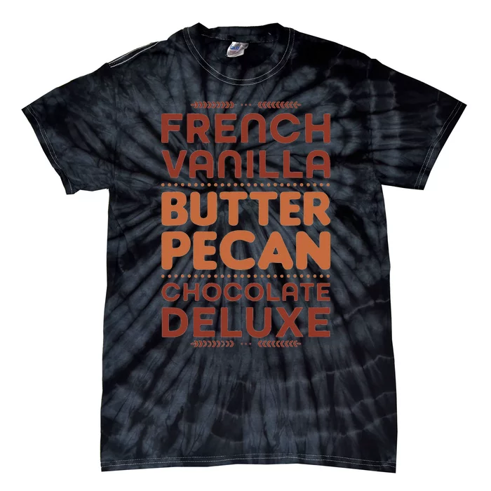 French Vanilla Butter Pecan Chocolate Deluxe Tie-Dye T-Shirt