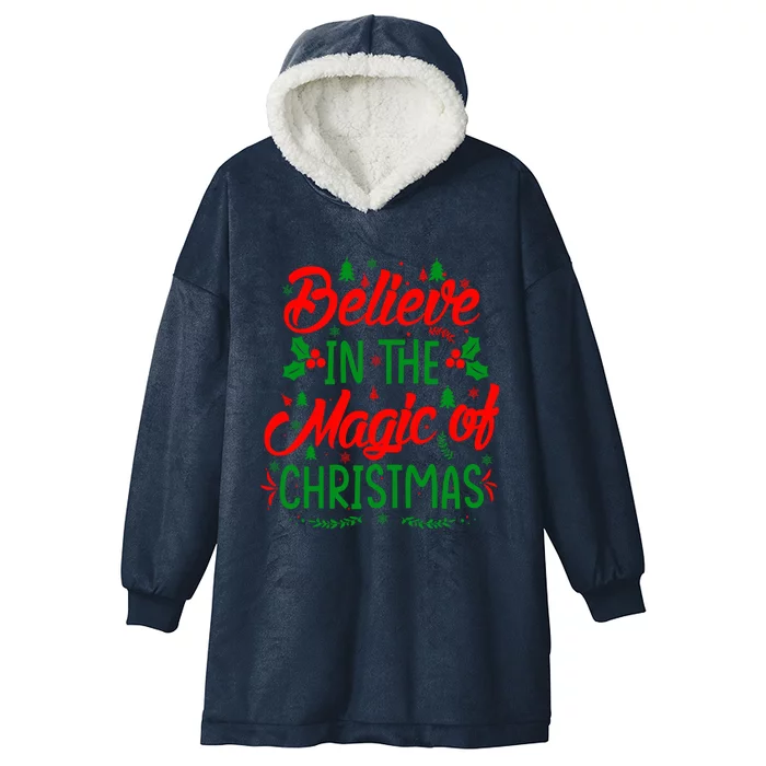 Funny Vintage Believe In The Magic Of Christmas Gift Hooded Wearable Blanket