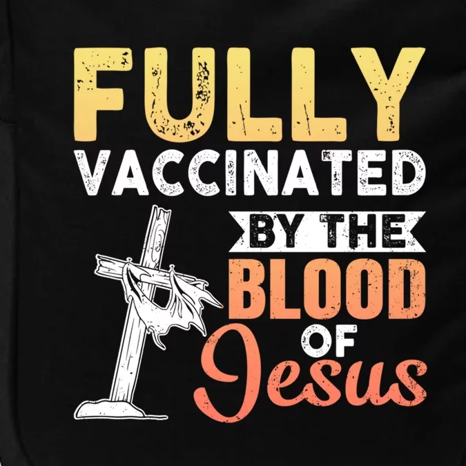 Fully Vaccinated By The Blood Of Jesus Impact Tech Backpack